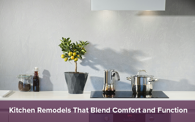 Kitchen Remodels That Blend Comfort and Function